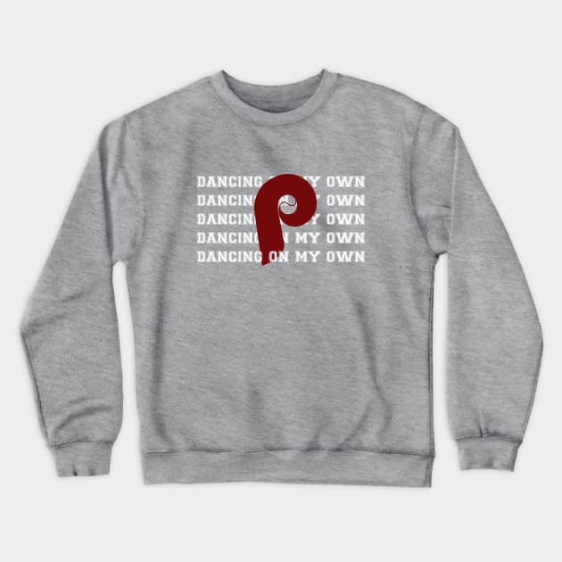 Retro Dancing on My Own Phillies World Series Crewneck Sweatshirt by Mix Master Repeat